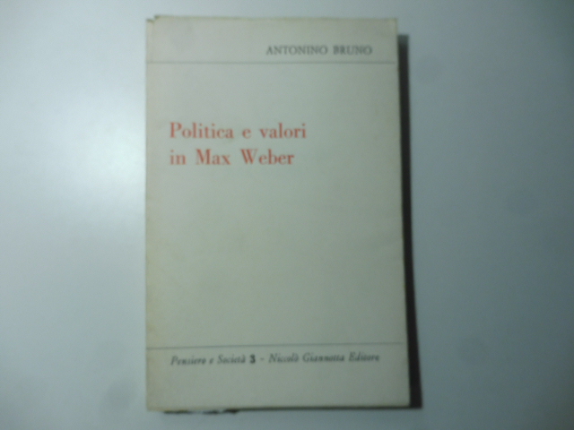 Politica e valori in Max Weber
